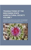 Transactions of the Wisconsin State Agricultural Society Volume 1