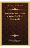 Menasseh Ben Israel's Mission to Oliver Cromwell