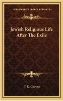 Jewish Religious Life After the Exile