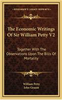 Economic Writings Of Sir William Petty V2