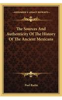 The Sources And Authenticity Of The History Of The Ancient Mexicans
