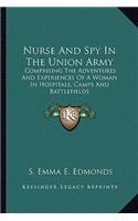 Nurse and Spy in the Union Army