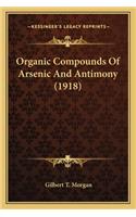 Organic Compounds Of Arsenic And Antimony (1918)