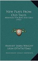 New Plays from Old Tales