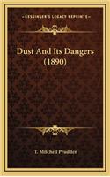 Dust and Its Dangers (1890)