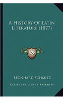 A History Of Latin Literature (1877): (English)
