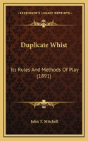 Duplicate Whist: Its Rules and Methods of Play (1891)