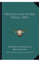 Orpheus and Other Poems (1896)