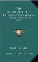 Atonement, Its Relation to Pardon