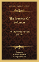 Proverbs Of Solomon: An Improved Version (1839)