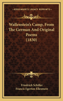 Wallenstein's Camp, From The German And Original Poems (1830)