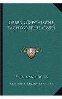 Ueber Griechische Tachygraphie (1882): (German)