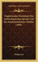 Vergleichendes Worterbuch Der Neuhochdeutschen Sprache Und Des Handschuhsheimer Dialekts (1898)