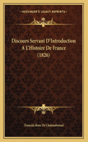 Discours Servant D'Introduction A L'Histoire De France (1826): (French)