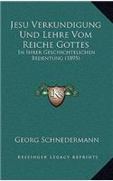 Jesu Verkundigung Und Lehre Vom Reiche Gottes