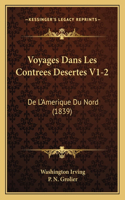 Voyages Dans Les Contrees Desertes V1-2