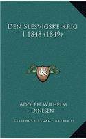 Den Slesvigske Krig I 1848 (1849)