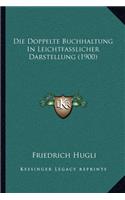 Doppelte Buchhaltung In Leichtfasslicher Darstellung (1900)