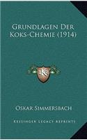 Grundlagen Der Koks-Chemie (1914)
