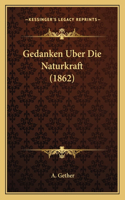 Gedanken Uber Die Naturkraft (1862)