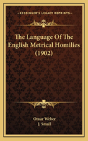The Language Of The English Metrical Homilies (1902)