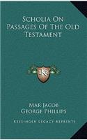 Scholia on Passages of the Old Testament