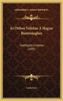 Az Otthon Vedelme A Magyar Buntetojogban