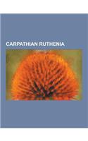 Carpathian Ruthenia: Rusyn Language, Rusyns, West Ukrainian People's Republic, Lemkos, Carpatho-Ukraine, Ruthenian Catholic Church, Hutsuls(English)