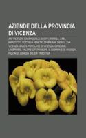 Aziende Della Provincia Di Vicenza: Aim Vicenza, Campagnolo, Moto Laverda, Lima, Marzotto, Bottega Veneta, Zamperla, Diesel, TVA Vicenza(Italian)