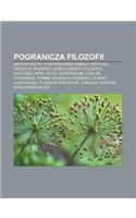 Pogranicza Filozofii: Antropozofia, Dyskordianizm, Kaba A, New Age, Teozofia, M Dro , Ksi Ga Urantii, Filozofia Wolno CI, Reiki, Ycie Uniwersalne, Carlos Castaneda, Pomni(Polish)
