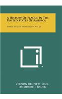 A History Of Plague In The United States Of America