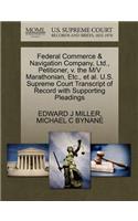 Federal Commerce & Navigation Company, Ltd., Petitioner, V. the M/V Marathonian, Etc., et al. U.S. Supreme Court Transcript of Record with Supporting Pleadings