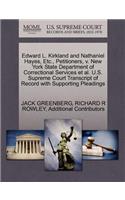 Edward L. Kirkland and Nathaniel Hayes, Etc., Petitioners, V. New York State Department of Correctional Services et al. U.S. Supreme Court Transcript of Record with Supporting Pleadings