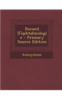 Recueil D'Ophtalmologie