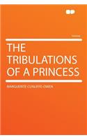 The Tribulations of a Princess