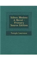 Silken Meshes