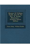 Memoir of William Knibb, Son of the REV. W. Knibb, Missionary