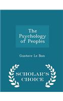 The Psychology of Peoples - Scholar's Choice Edition