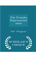 Om Svenska Representationen - Scholar's Choice Edition