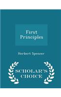 First Principles - Scholar's Choice Edition: (English)