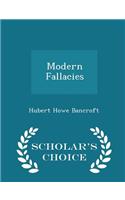 Modern Fallacies - Scholar's Choice Edition