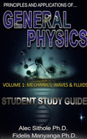 Principles and Applications of General Physics. Volume 1: Mechanics, Waves and Fluids: Mechanics, Waves and Fluids(English)