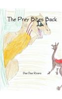 The Prey Bites Back