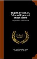 English Botany, Or, Coloured Figures of British Plants