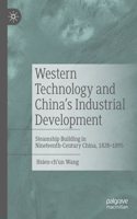 Western Technology and China's Industrial Development