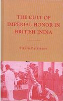 The Cult of Imperial Honor in British India