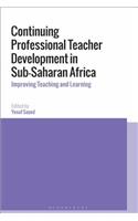 Continuing Professional Teacher Development in Sub-Saharan Africa