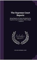 The Supreme Court Reports: Being Reports of Cases Decided by the Supreme Court of Ceylon, with a Digest ..., Volume 2