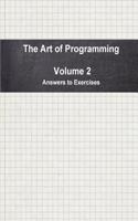 The Art of Programming - Volume 2 - Answers to Exercises: (English)