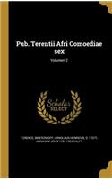 Pub. Terentii Afri Comoediae Sex; Volumen 2